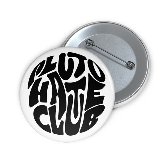 Pluto Hate Club Pin Black